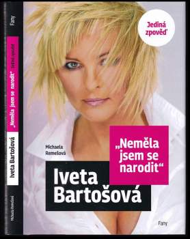 Michaela Remešová: Iveta Bartošová
