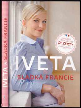Iveta Fabešová: Iveta & sladká Francie