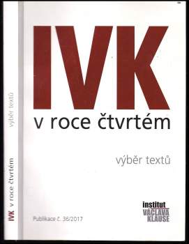 IVK v roce čtvrtém