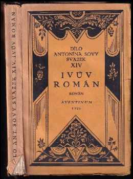 Antonín Sova: Ivův román