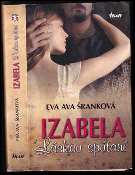 Izabela - Láskou spútaní : láskou spútaní
