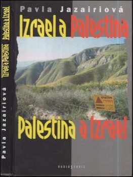 Izrael a Palestina, Palestina a Izrael - Pavla Jazairiová (1999, Radioservis) - ID: 808569