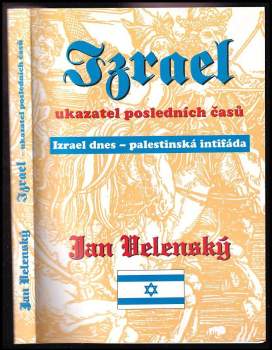 Izrael - ukazatel posledních časů ; Izrael dnes - palestinská intifáda