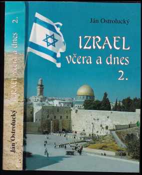 Ján Ostrolucký: Izrael včera a dnes