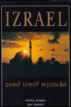 Izrael, země téměř mystická