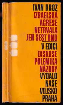 Izraelská agrese netrvala jen šest dnů