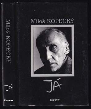 Miloš Kopecký: Já