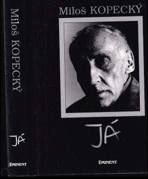 Miloš Kopecký: Já