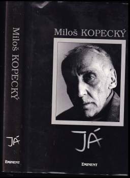 Miloš Kopecký: Já