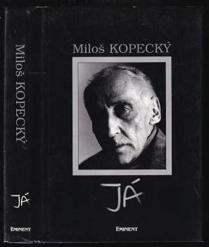 Miloš Kopecký: Já