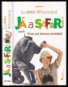 Já a safari, aneb, Ženu ani slonem neutaháš