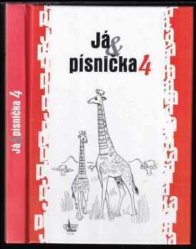 Já & písnička : 4 - zpěvník pro žáky středních škol - Tereza Paráková (2007, G & W) - ID: 681606