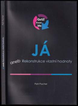 Já, aneb, Rekonstrukce vlastní hodnoty