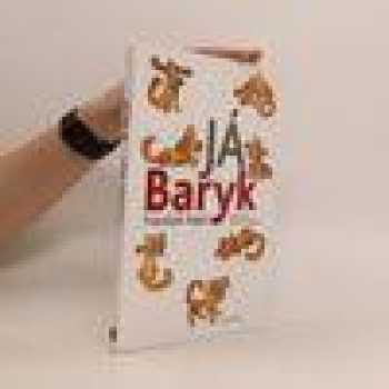 Já, Baryk