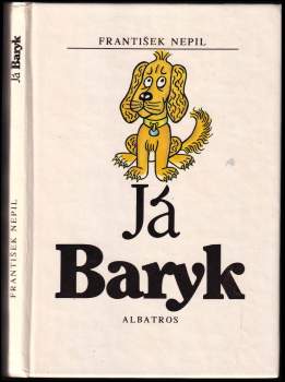 František Nepil: Já Baryk