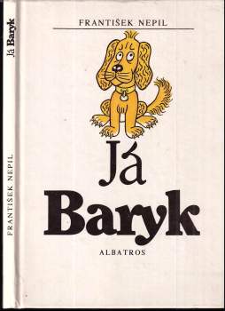 František Nepil: Já Baryk
