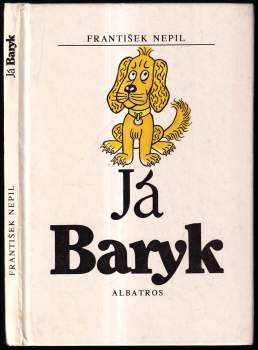 František Nepil: Já Baryk
