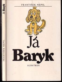 František Nepil: Já Baryk