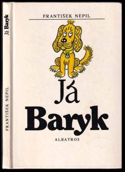 František Nepil: Já Baryk
