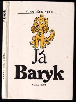 František Nepil: Já Baryk