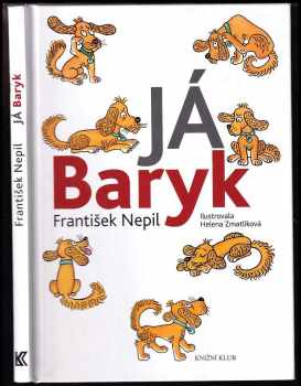 František Nepil: Já, Baryk