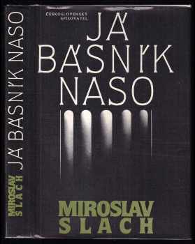 Já básník Naso : [román o Ovidiovi] : Román o básníkovi Publiovi Ovidiovi Nasovi