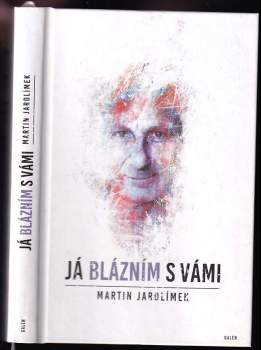 Já blázním s vámi