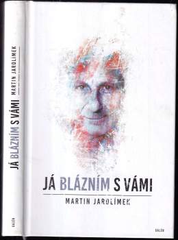 Já blázním s vámi