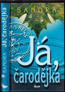 Sandra: Já, čarodějka