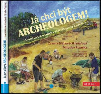 Já chci být archeologem!