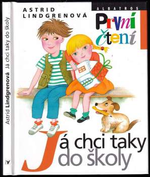 Astrid Lindgren: Já chci taky do školy