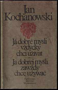 Já dobré mysli vždycky chci užívat