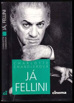 Charlotte Chandler: Já, Fellini