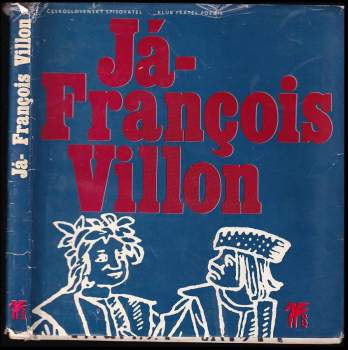 François Villon: Já - François Villon