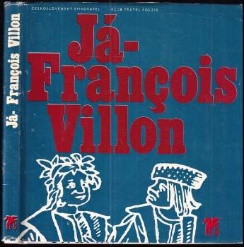 Já - François Villon - François Villon (1976, Československý spisovatel) - ID: 761290