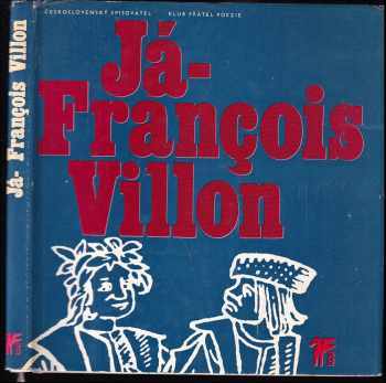 François Villon: Já - François Villon