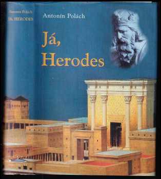 Antonín Polách: Já, Herodes