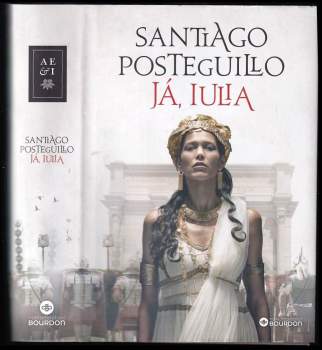 Santiago Posteguillo: Já, Iulia