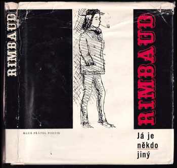 Arthur Rimbaud: Já je někdo jiný
