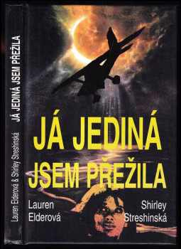 Já jediná jsem přežila