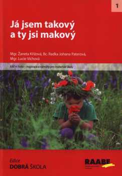 Já jsem takový a ty jsi makový