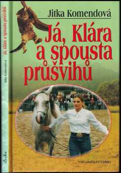 Jitka Komendová: Já, Klára a spousta průšvihů