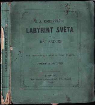 J.A. Komenského Labyrint světa a ráj srdce