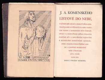 Jan Amos Komenský: JA. Komenského Listové do nebe, v kterýchž chudí a bohatí před Kristem žaloby a stížnosti na sebe vespolek vedou : Léta Páně 1619.