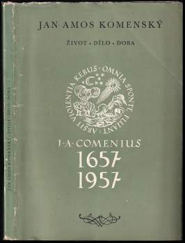 J.A. Komenského život, dílo, doba