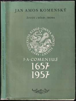 J.A. Komenského život, dílo, doba