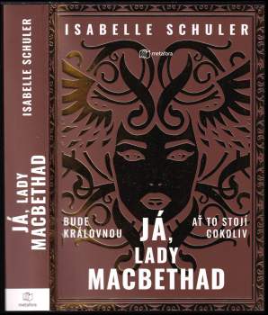 Isabelle Schuler: Já, lady MacBethad