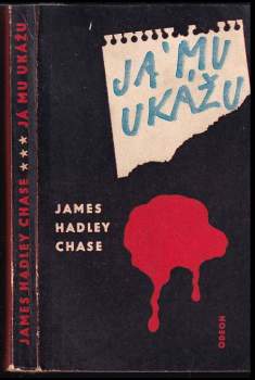 James Hadley Chase: Já mu ukážu