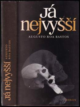 Augusto Roa Bastos: Já nejvyšší