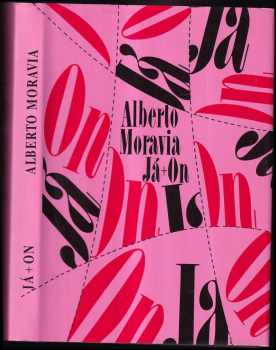 Alberto Moravia: Já + On
